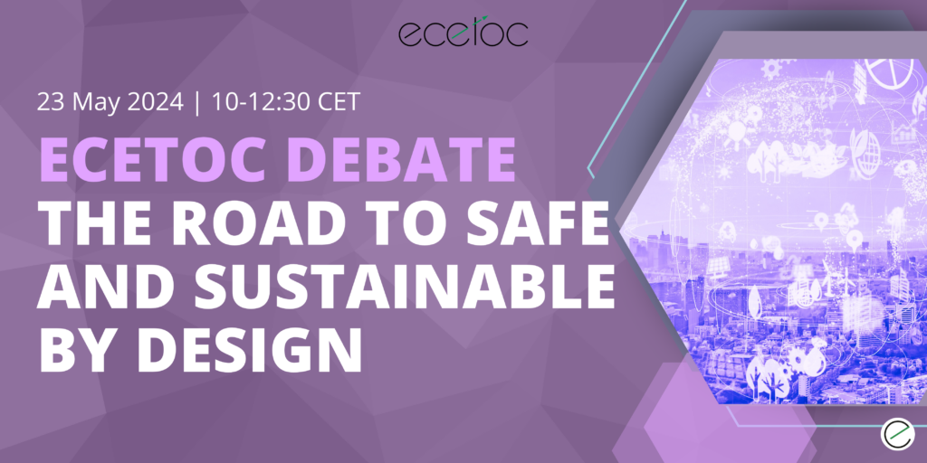 ECETOC Debate: The road to Safe and Sustainable by Design